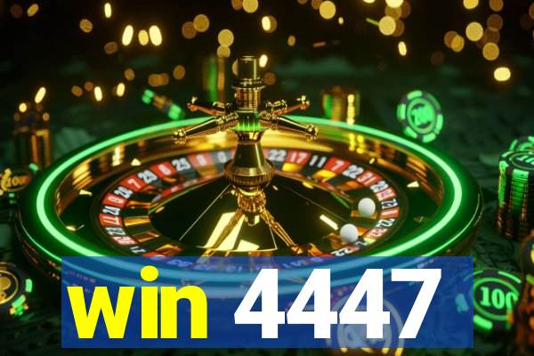 win 4447